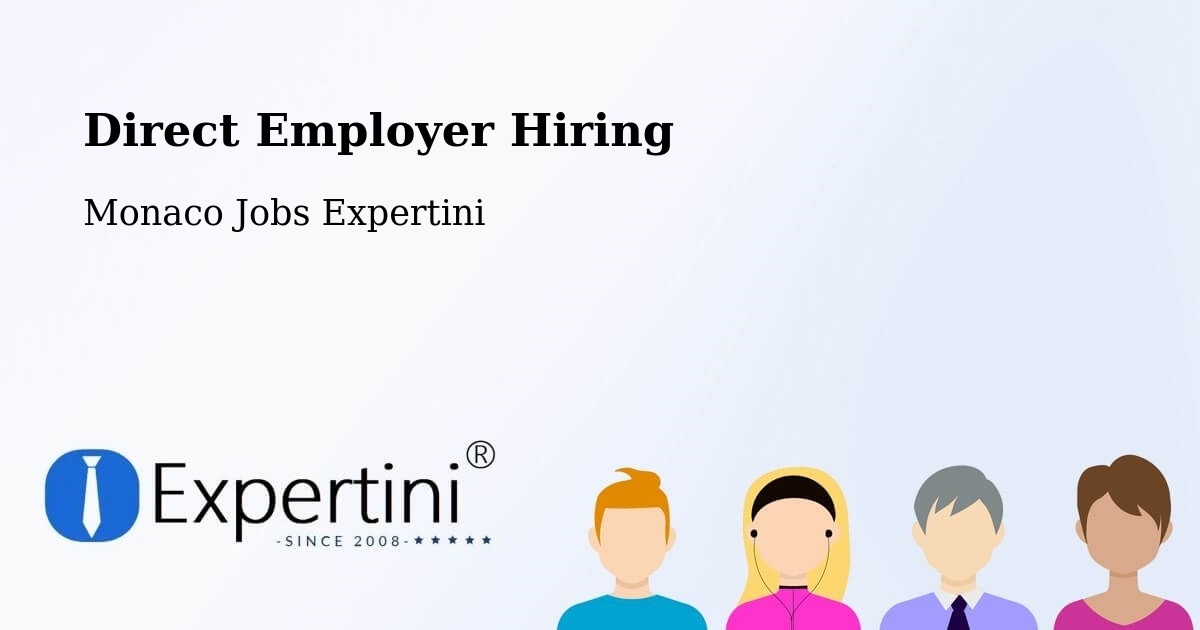 Direct Employer Hiring Model – Monaco - Monaco Jobs Expertini