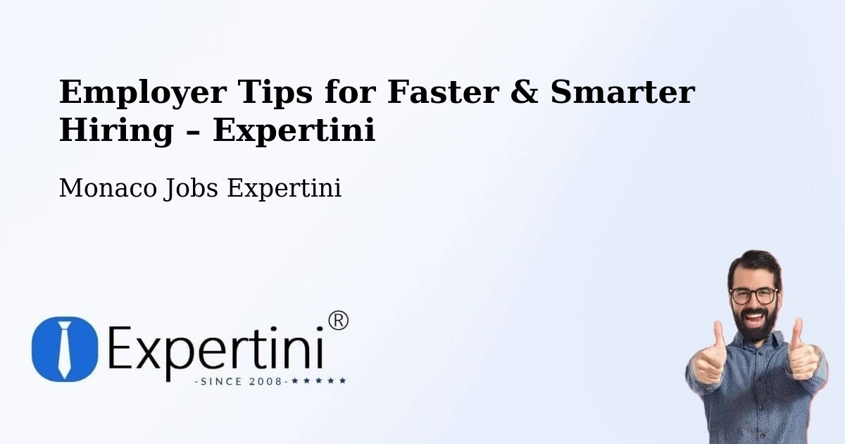 Employer Tips for Hiring & Recruitment – Monaco - Monaco Jobs Expertini