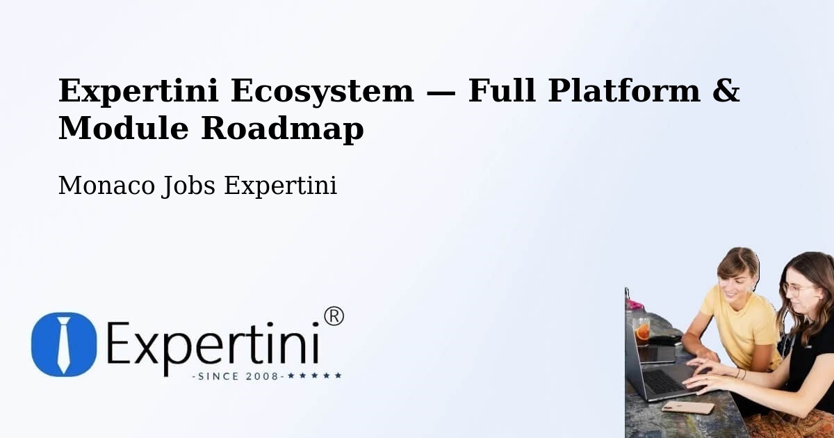 Expertini Ecosystem — Full Platform & Module Roadmap – Monaco