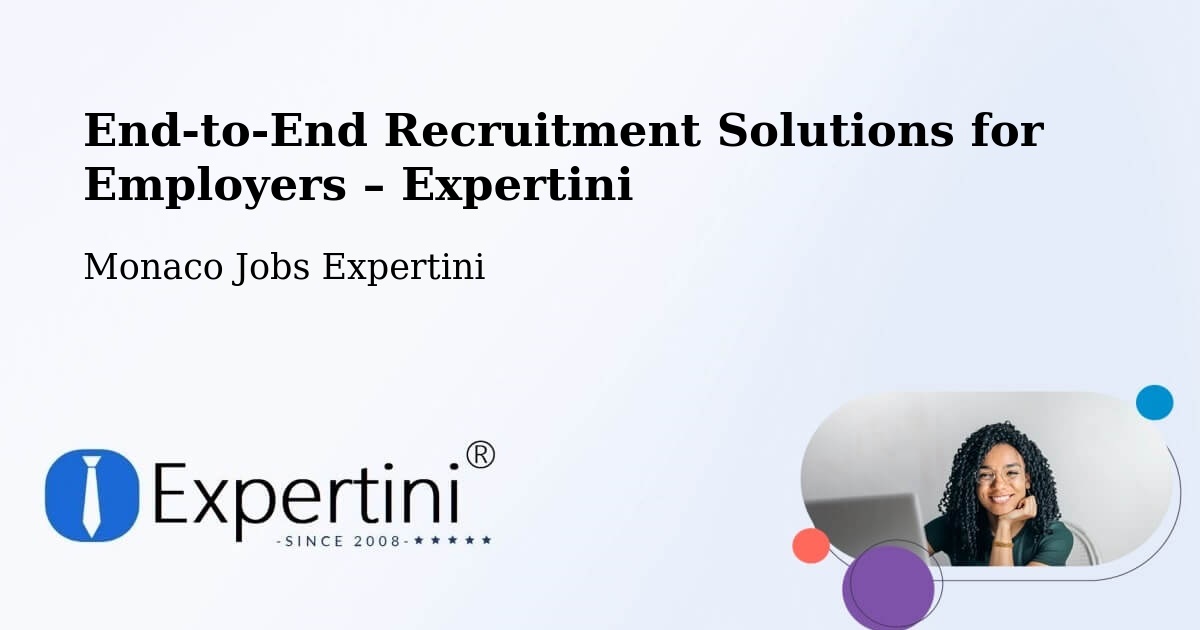 Recruitment Solutions for Employers – Monaco - Monaco Jobs Expertini