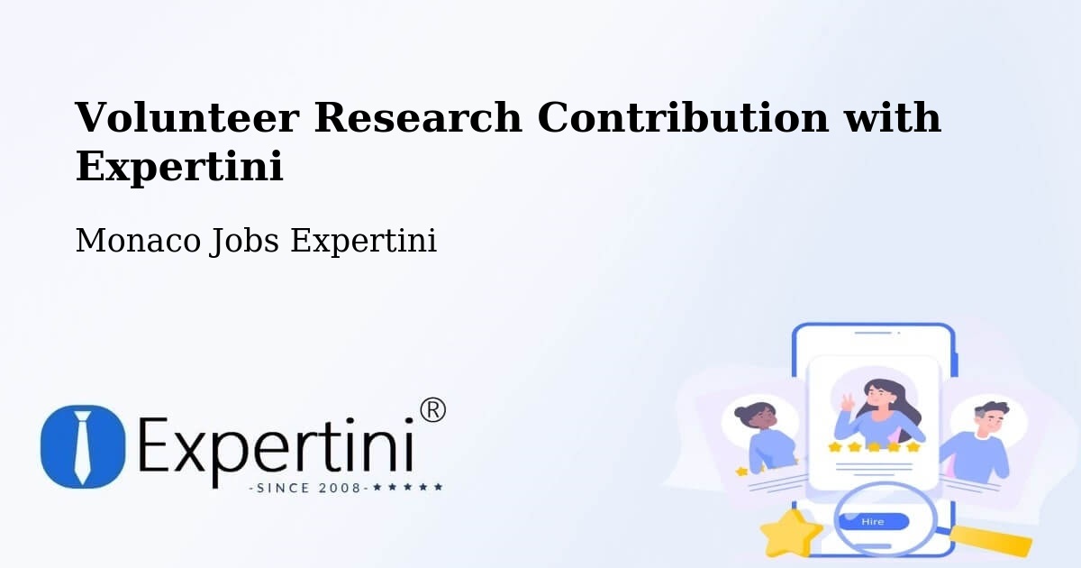 Volunteer Research Contribution Program – Monaco - Monaco Jobs Expertini